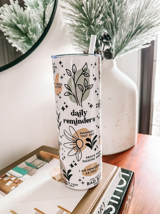 Daily Reminders 20oz Tumbler Daily Affirmations cup Daily affirmations tumbler gift for her best friend gift Mental health tumbler Self care