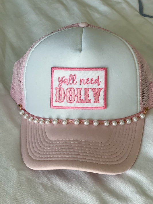 Y’all Need Dolly Trucker Hat with Pearl Chain - Custom Colors