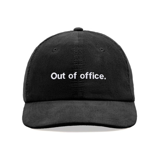 Out of office. Corduroy Baseball Cap Cotton Unisex Dad Hat Adjustable Sun Summer Holiday Beach Funny Joke