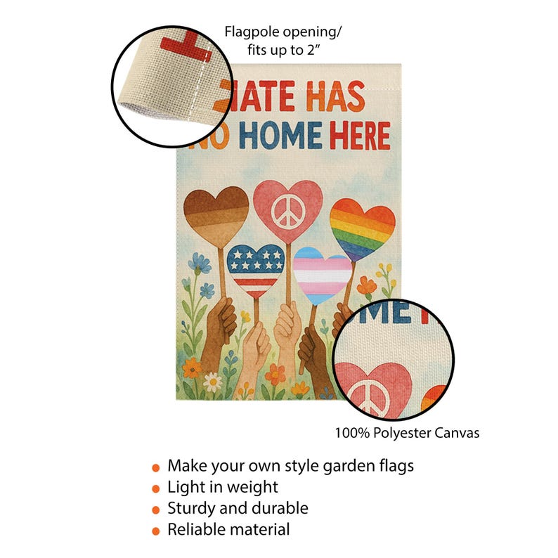 Hate Has No Home Here Garden Flag, Inclusive Pride Decor