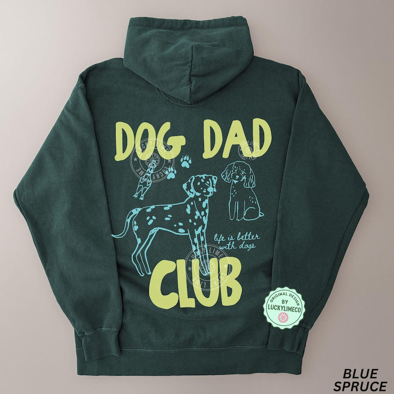 Comfort Colors® Dog Dad Club Hoodie, Dog Dad Sweatshirt, Dog Lover Gift, Pet Parent Hoodie, Life is Better With a Dog, Cute Pet Lover Gifts