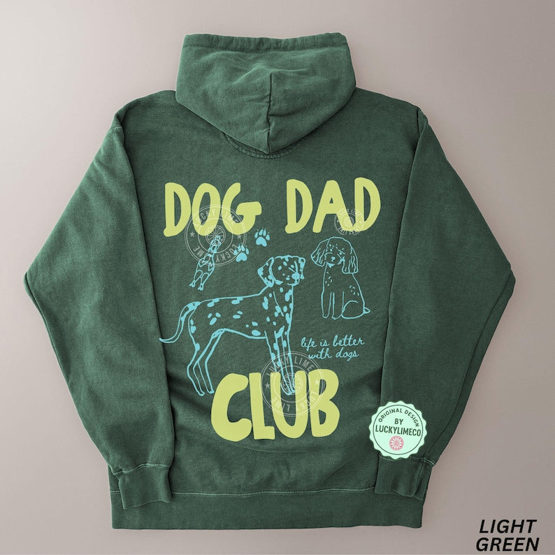 Comfort Colors® Dog Dad Club Hoodie, Dog Dad Sweatshirt, Dog Lover Gift, Pet Parent Hoodie, Life is Better With a Dog, Cute Pet Lover Gifts