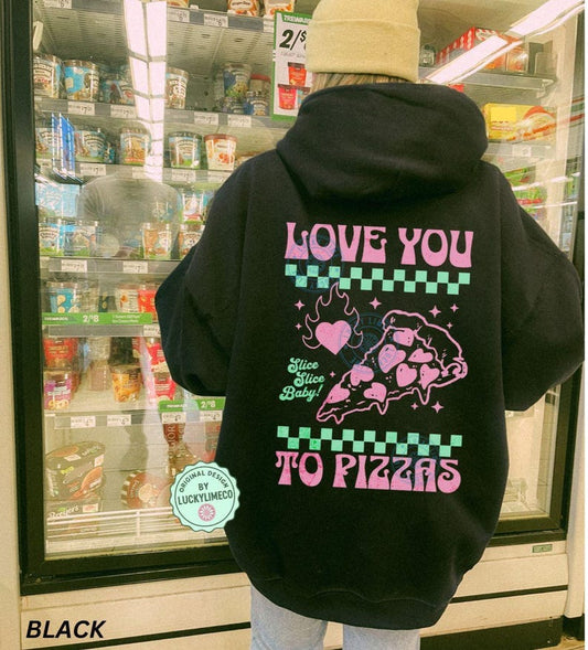 Funny Valentines Day Hoodie, Love You to Pizzas Hoodie, Pizza Lover Gift, Womens Hooded Sweatshirt Retro Heart Shirt Cute Back Design Hoodie