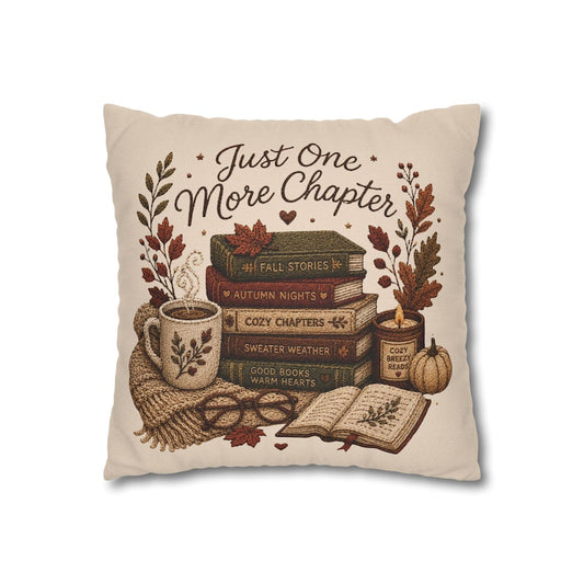 Just One More Chapter Pillowcase |Beige Bookish Throw Pillow cover | Cozy Reading Room Decor|Fall decor| Bookish pillowcase| Book lover gift