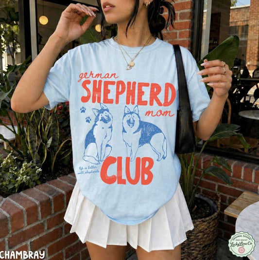 German Shepherd Mom Club Shirt, German Shepherd Dog Mom Tshirt, Dog Mama Tee, GSD Shirt, Dog Mom Era Graphic Tee, Pet Parent, Fur Mama Shirt