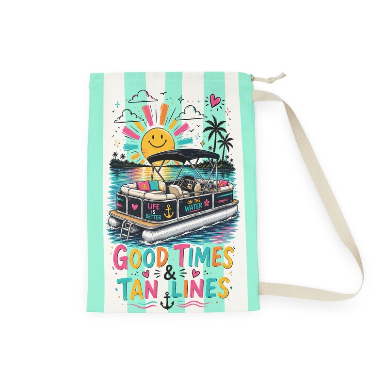 Pontoon Boat Bag, Beach Tote Laundry Bag, Good Times & Tan Lines Storage Sack, Lake House Gift, Boat Party Bag, Pool Bag, Big Oversized bag