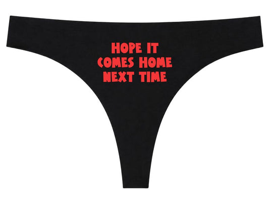Hope It Comes Home Next Time Ladies Thong Funny England Football Knickers