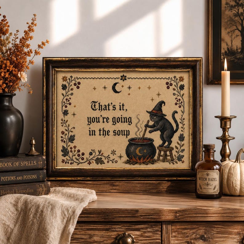 That's It You're Going in the Soup Wall Art, Funny Black Cat Witch Poster, Cross Stitch Look Printed Decor, Gothic Cottagecore Print