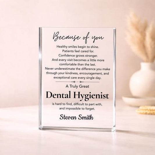 Dental Hygienist Gift Acrylic Plaque, Dental Hygienist Appreciation Gift, Graduation Gift, Retirement Gift, Thank You Gift for Coworker