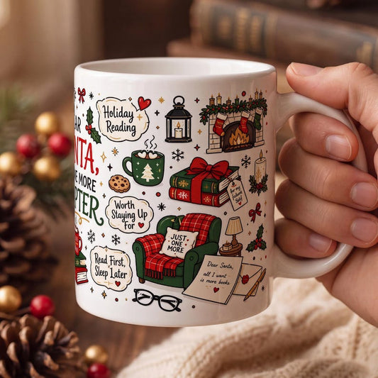 Dear Santa Just One More Chapter Mug, Funny Book Lover Mug, Christmas Reading Mug, Bookworm Holiday Gift, Cozy Reader Coffee Mug