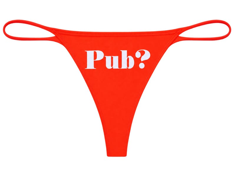 Orange Pub? Thong • Funny Women’s Underwear • Cheeky Gift