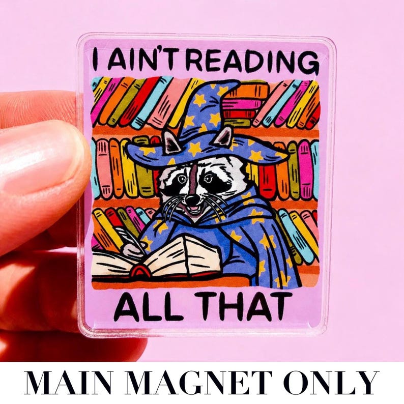 Funny Magnet Reading Humor Fridge Decor Cubicle Raccoon Themed Gift Reading Teacher Magnet Goofy Office Decor Quirky Home Sarcastic Humor