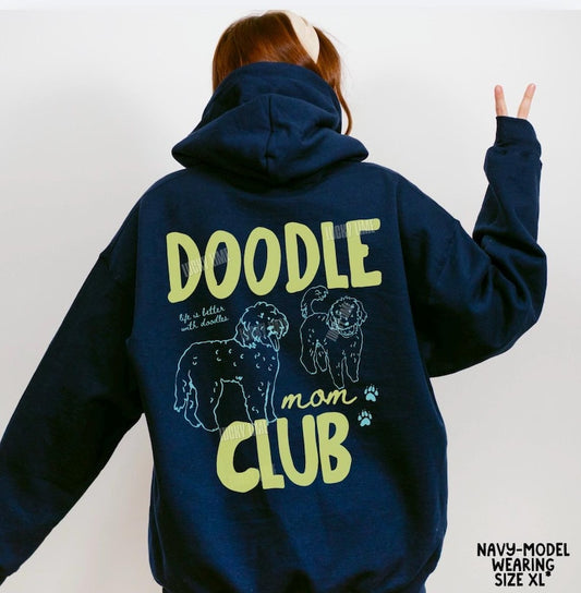 Doodle Mom Club Hoodie, Goldendoodle Sweatshirt, Labradoodle Mom Hoodie, Dog Mom Shirt, Dog Mama, Pet Parent, Fur Mama, Back Design Hoodie