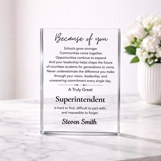 Superintendent Gift Personalized Acrylic Plaque, School District Leader Appreciation Gift, Employee Coworker Thank You Retirement Farewell