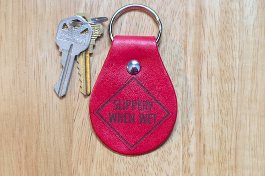 Slippery When Wet Leather Keychain