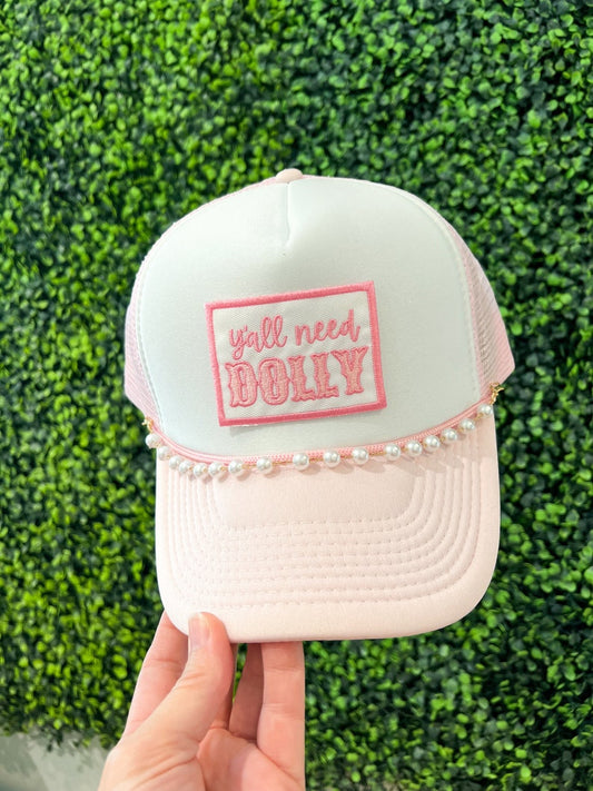 Y’all Need Dolly Trucker Hat with Pearl Chain - Custom Colors