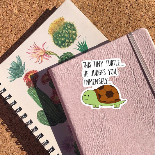 Turtle Sticker, Funny Animal Sticker, Cute Turtle, Turtle Gifts, Animal Lover Gift, Water Bottle Sticker, This Tiny Turtle He Judges You
