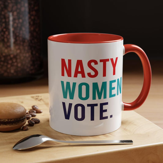 Nasty Women Vote , Accent Coffee Mug (11, 15oz)