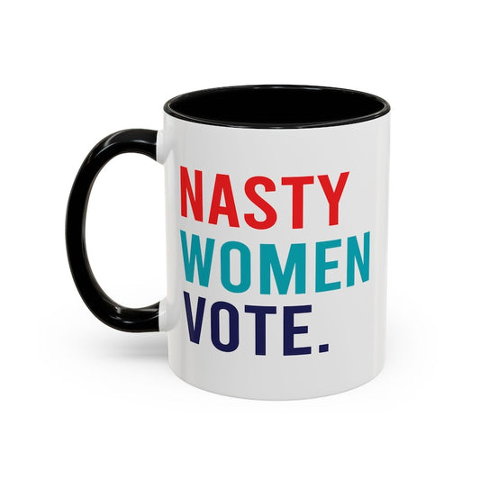 Nasty Women Vote , Accent Coffee Mug (11, 15oz)