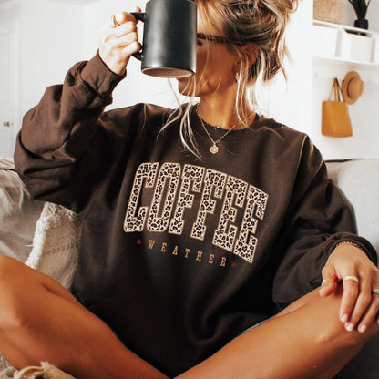 Coffee Weather Sweatshirt, Leopard Print Sweatshirt, Coffee Lover Shirt, Fall Sweatshirt for Women, Autumn Girly, Coffee Lover Sweatshirt