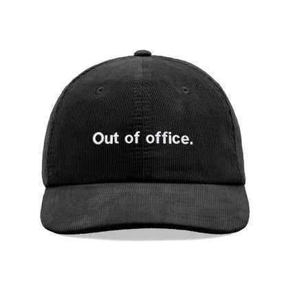 Out of office. Corduroy Baseball Cap Cotton Unisex Dad Hat Adjustable Sun Summer Holiday Beach Funny Joke