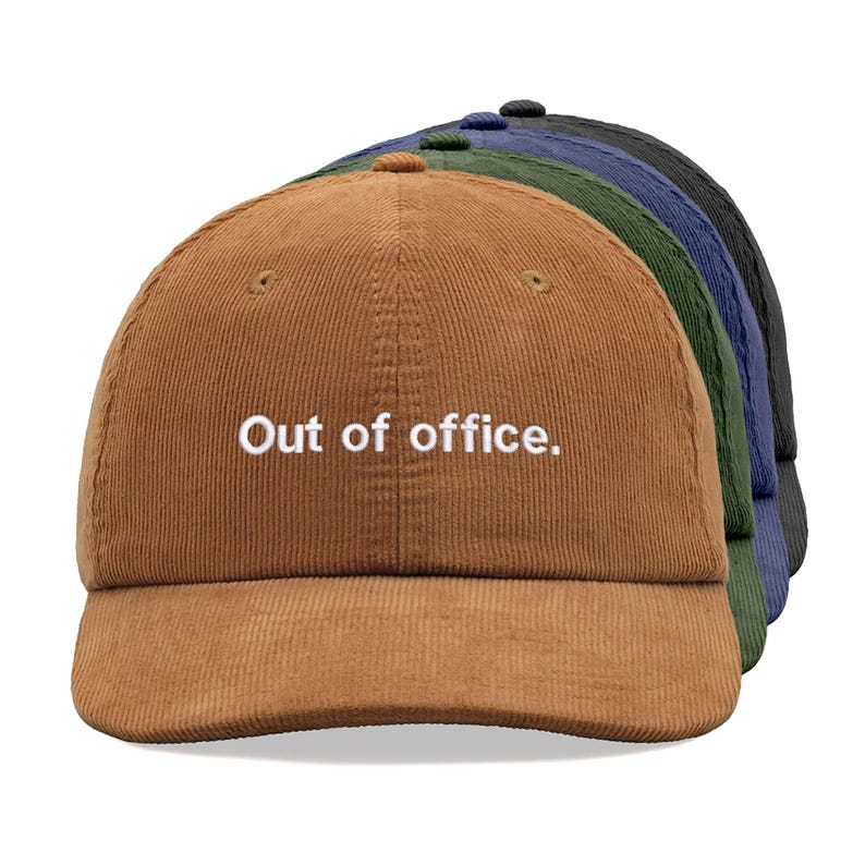 Out of office. Corduroy Baseball Cap Cotton Unisex Dad Hat Adjustable Sun Summer Holiday Beach Funny Joke