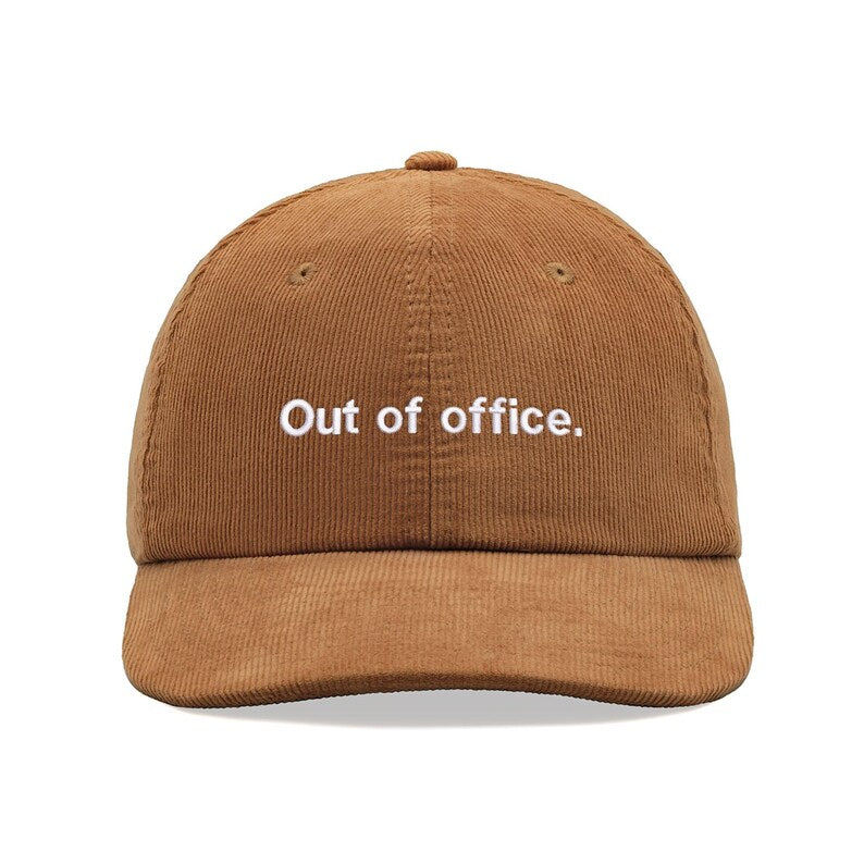 Out of office. Corduroy Baseball Cap Cotton Unisex Dad Hat Adjustable Sun Summer Holiday Beach Funny Joke