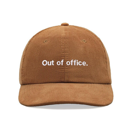 Out of office. Corduroy Baseball Cap Cotton Unisex Dad Hat Adjustable Sun Summer Holiday Beach Funny Joke
