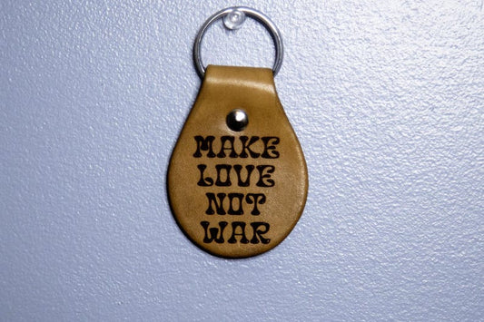 Make Love Not War Leather Keychain