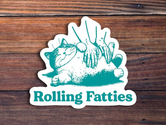 Rolling Fatties Cat Sticker, Funny Cat Sticker, Cat Meme Sticker, Cat Lovers Gift, Unhinged Sticker, Fat Cat Sticker, Cute Cat Sticker