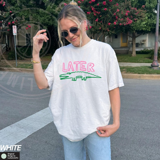 Comfort Colors® Later Gator Shirt, Sarcastic Shirt, Funny Womens Shirt, Offensive Shirt, Alligator Shirt, Crocodile Shirt, Funny Mom Tee