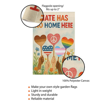 Hate Has No Home Here Garden Flag, Inclusive Pride Decor