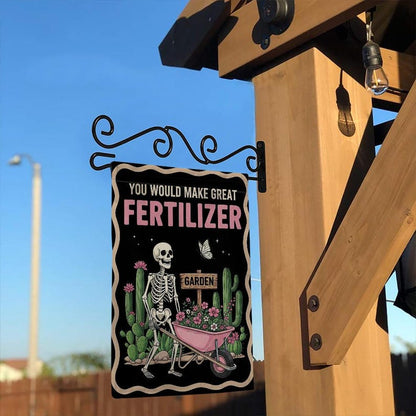 You Should Make Great Fertilizer Garden Flag, Skeleton Garden Flag, Home Decor, Garden Decor