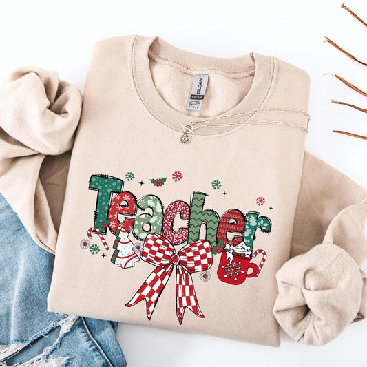 Christmas Teacher Sweatshirt, Christmas Gift For Teacher, Teaching Tee, Teachers Day, Teachers Life Shirt, Teacher Life,Christmas Sweatshirt