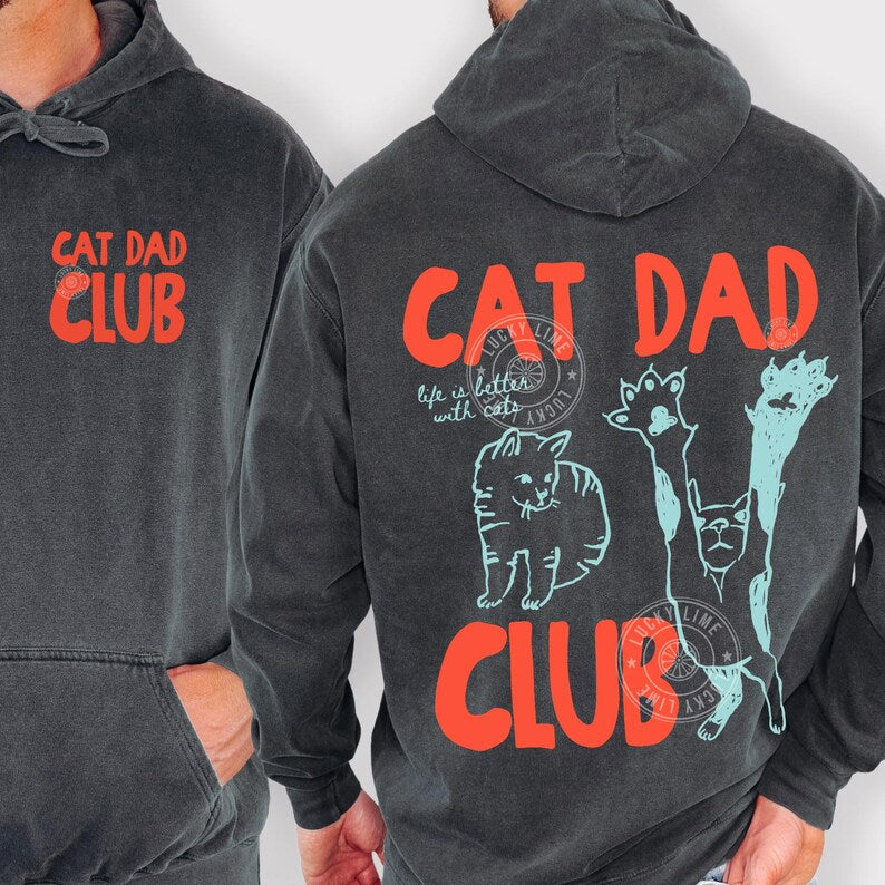 Comfort Colors® Cat Dad Hoodie, Cat Dad Shirt, Funny Cat Hoodie, Cat Dad Gift, Cat Dad Club Sweatshirt, Cat Lover, Pet Parent Hoodie