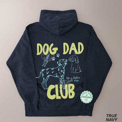 Comfort Colors® Dog Dad Club Hoodie, Dog Dad Sweatshirt, Dog Lover Gift, Pet Parent Hoodie, Life is Better With a Dog, Cute Pet Lover Gifts