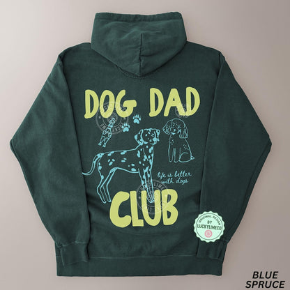 Comfort Colors® Dog Dad Club Hoodie, Dog Dad Sweatshirt, Dog Lover Gift, Pet Parent Hoodie, Life is Better With a Dog, Cute Pet Lover Gifts
