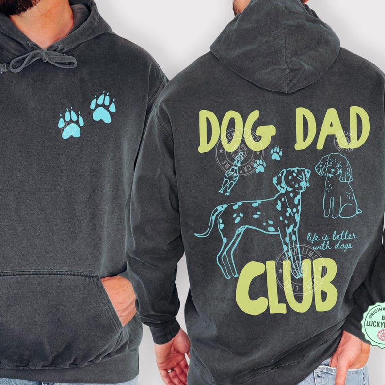 Comfort Colors® Dog Dad Club Hoodie, Dog Dad Sweatshirt, Dog Lover Gift, Pet Parent Hoodie, Life is Better With a Dog, Cute Pet Lover Gifts