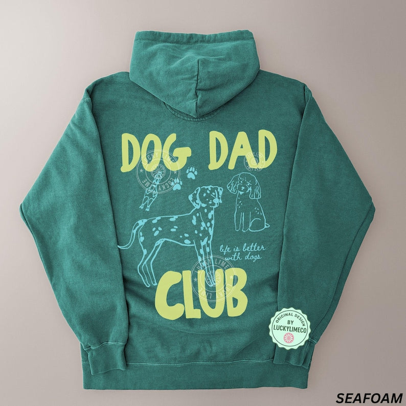 Comfort Colors® Dog Dad Club Hoodie, Dog Dad Sweatshirt, Dog Lover Gift, Pet Parent Hoodie, Life is Better With a Dog, Cute Pet Lover Gifts