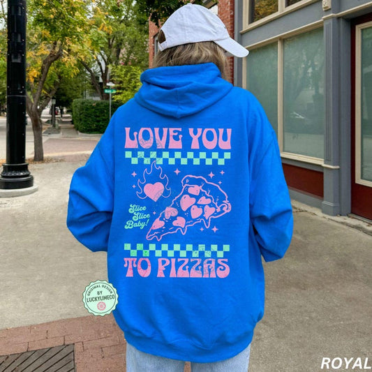Funny Valentines Day Hoodie, Love You to Pizzas Hoodie, Pizza Lover Gift, Womens Hooded Sweatshirt Retro Heart Shirt Cute Back Design Hoodie
