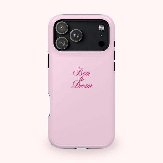 Born to Dream Chic Magnetic Pink Script Phone Case for iPhone — Glossy or Matte