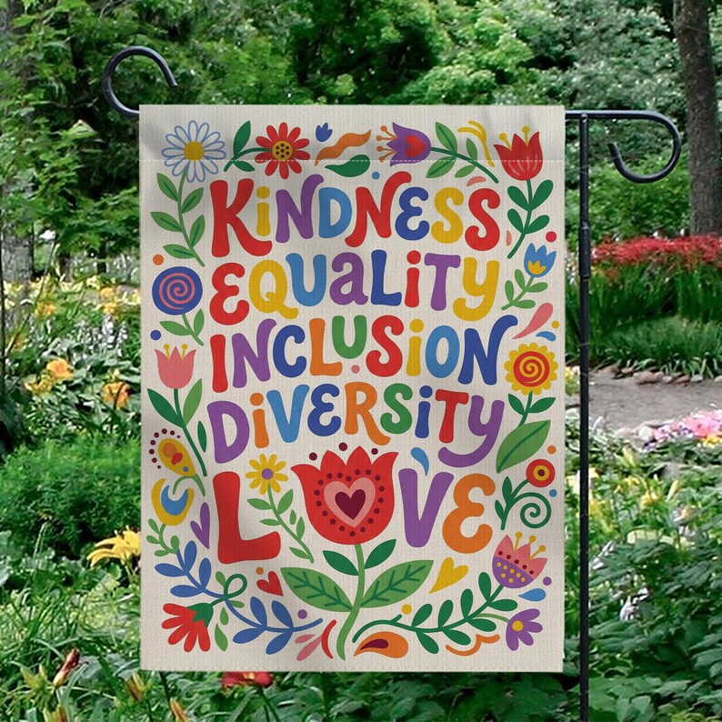 Social Justice Garden Flag: Kindness Equality Inclusion Diversity Love, Retro Floral Yard Sign