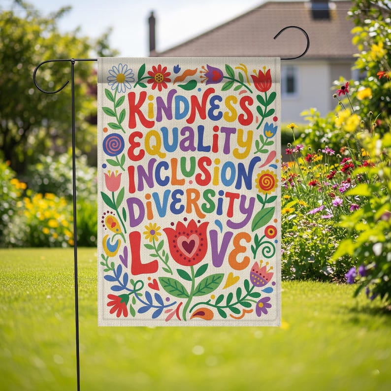 Social Justice Garden Flag: Kindness Equality Inclusion Diversity Love, Retro Floral Yard Sign