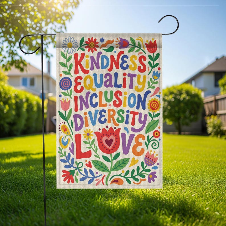 Social Justice Garden Flag: Kindness Equality Inclusion Diversity Love, Retro Floral Yard Sign