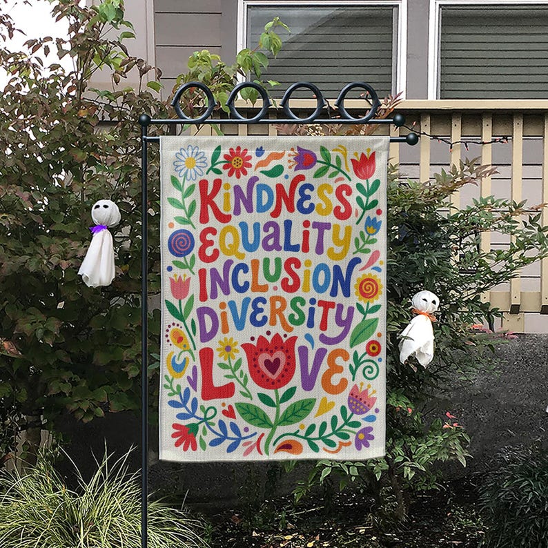 Social Justice Garden Flag: Kindness Equality Inclusion Diversity Love, Retro Floral Yard Sign