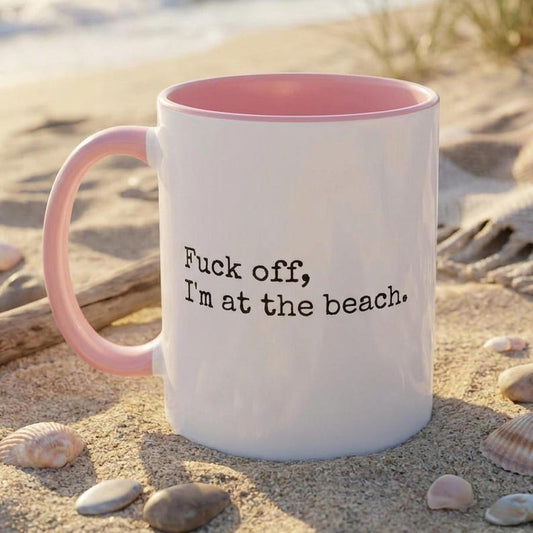 Funny Beach Mug, Sarcastic Beach Lover Coffee Cup, Funny Gift For Her, Beach Vacation Mug, Funny Best Friend Beach Gift, Girls Trip Mug