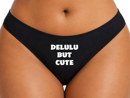 Delulu But Cute Funny Black Thong, Cute Womens Underwear, Hot Pink Slogan Panties, Funny Gift For Her