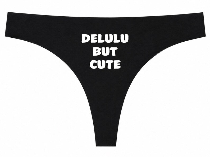 Delulu But Cute Funny Black Thong, Cute Womens Underwear, Hot Pink Slogan Panties, Funny Gift For Her