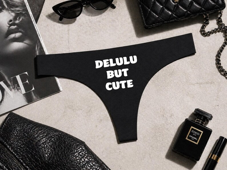 Delulu But Cute Funny Black Thong, Cute Womens Underwear, Hot Pink Slogan Panties, Funny Gift For Her