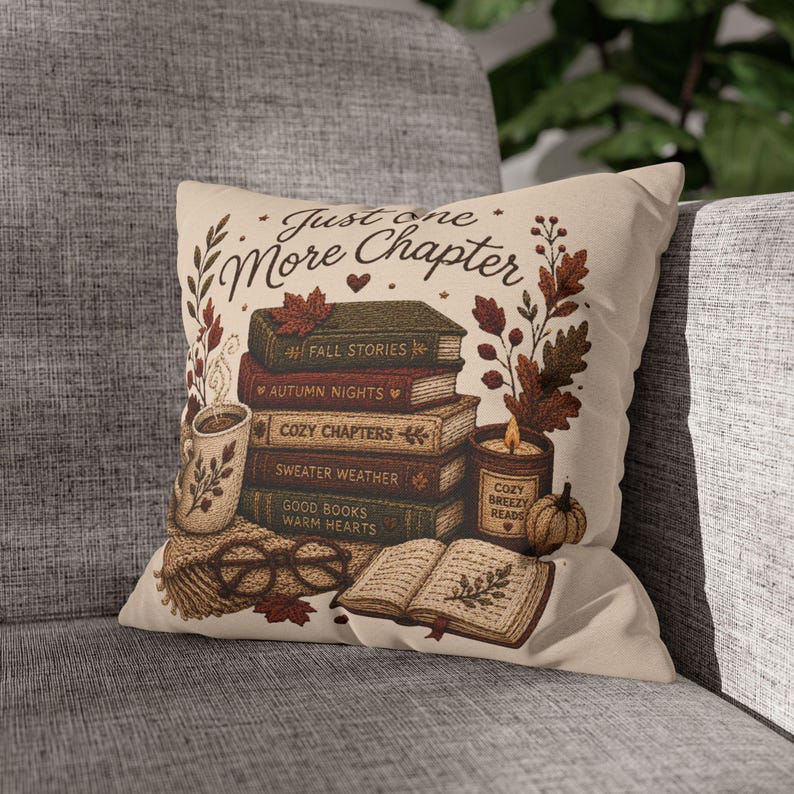 Just One More Chapter Pillowcase |Beige Bookish Throw Pillow cover | Cozy Reading Room Decor|Fall decor| Bookish pillowcase| Book lover gift